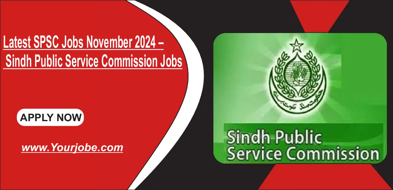 Latest SPSC Jobs November 2024 – Sindh Public Service Commission Jobs