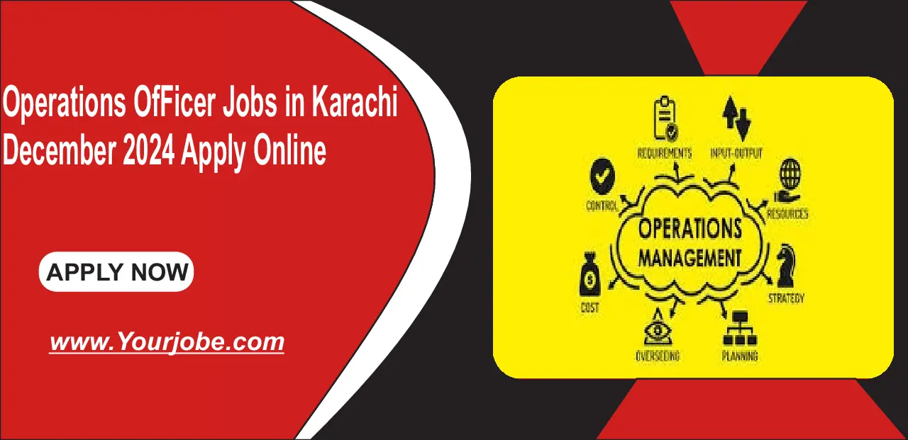 Operations Officer Jobs in Karachi December 2024 Apply Online