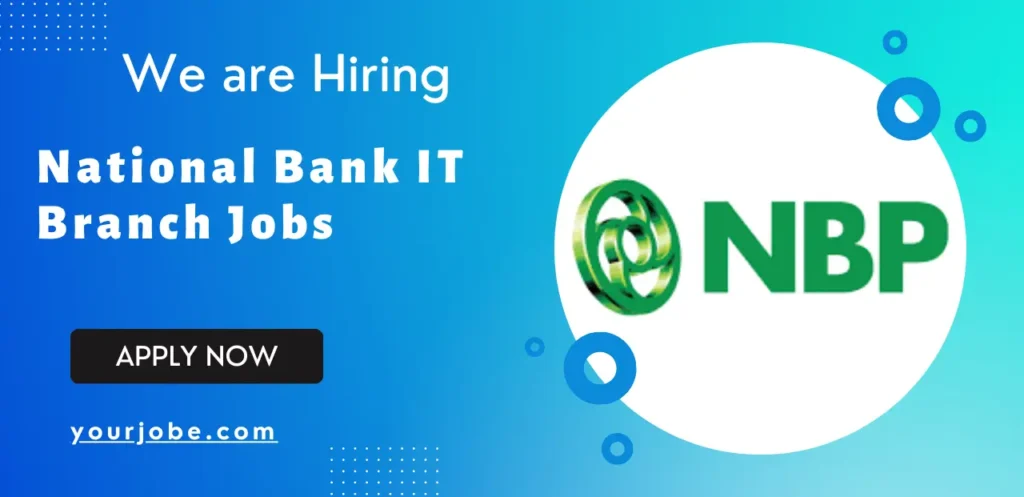 National Bank IT Branch Jobs in Karachi 2024 Advertisement