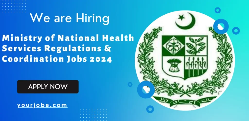 Ministry of National Health Services Regulations & Coordination Jobs 2024